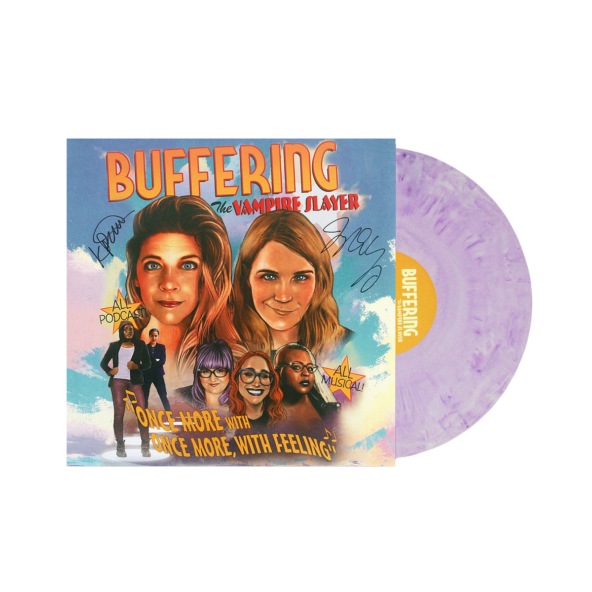A purple marble vinyl partially slides from its vibrant cover, showcasing illustrated portraits of five women and the text “Buffering the Vampire Slayer” and “Once More, With Feeling!”—a tribute to the iconic musical episode.