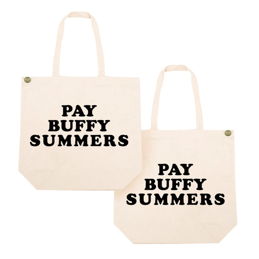 Two natural-colored canvas tote bags, each printed with the text PAY BUFFY SUMMERS in bold black letters.