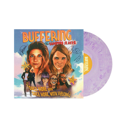 A purple marble vinyl partially slides from its vibrant cover, showcasing illustrated portraits of five women and the text “Buffering the Vampire Slayer” and “Once More, With Feeling!”—a tribute to the iconic musical episode.
