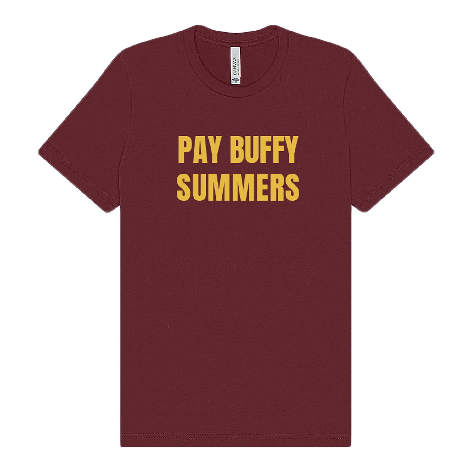 Pay Buffy Summers - Maroon T-Shirt – Buffering The Vampire Slayer