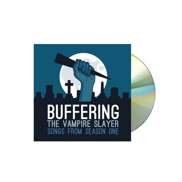 image of a CD on a white background. CD cover is on the right, and is blue. the cover is of a hand holding a stake in a cementary in front of a full moon. below says buffering the vampire slayer songs from season one
