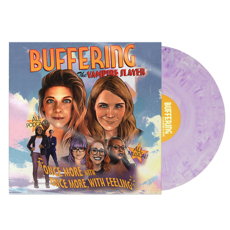 image of a purple vinyl record on the right and the album cover on the left. cover says buffering the vampire slayer and has a seven women on the cover from the podcast. the bottom says one more with one more with feeling